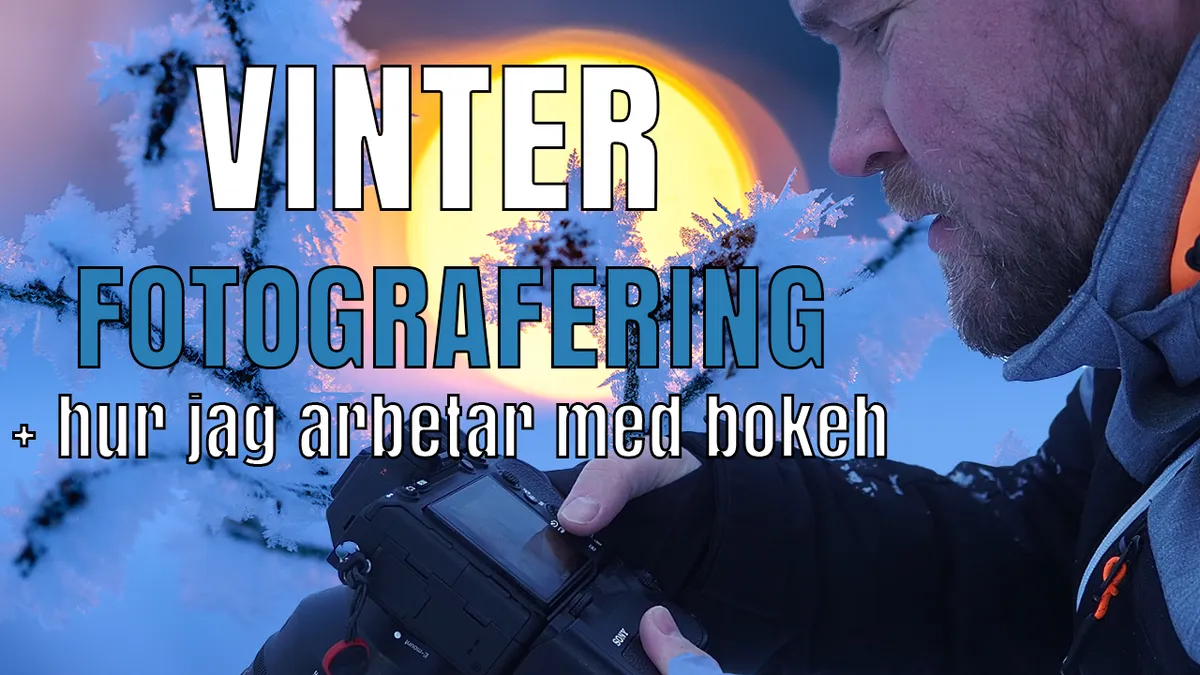 Vinterfotografering & hur jag arbetar med bokeh.