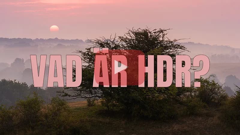 Vad är egentligen HDR?