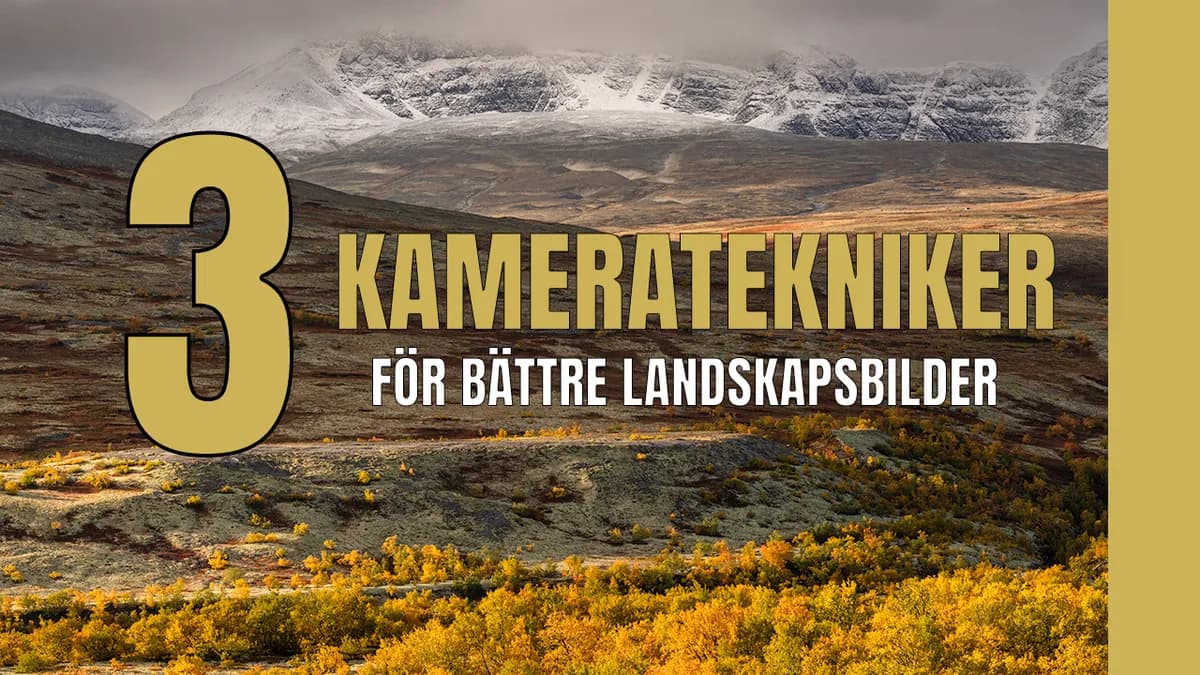 3 kameratekniker för bättre landskapsbilder – Rondane nationalpark.