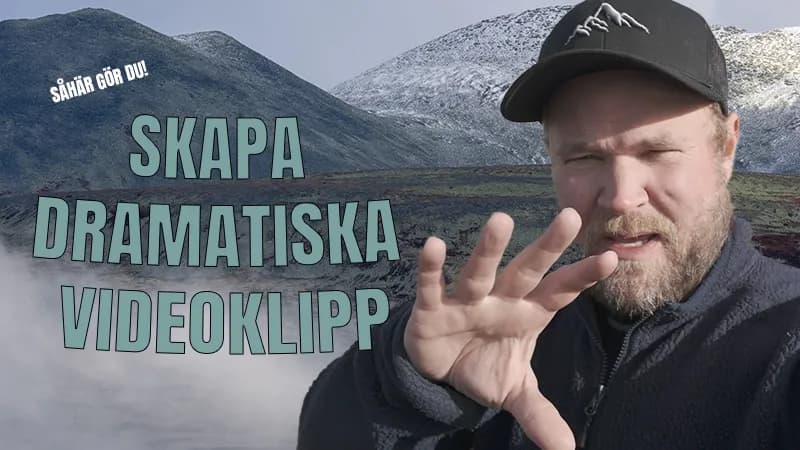 Skapa dramatiska och professionella videoklipp – så gör du!